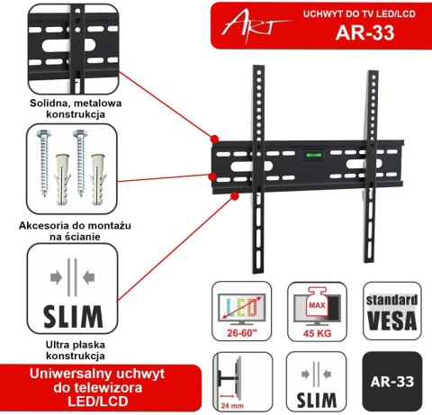 UCHWYT DO TV LCD/LED 26-60" 45KG AR-33 ART bez regulacji 2,4cm